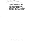 Cover of: Józef Dietl i jego Kraków by Irena Homola