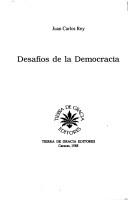 Cover of: Desafíos de la democracia by Juan Carlos Rey