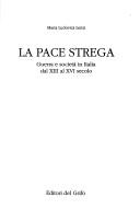 Cover of: La pace strega by Maria Ludovica Lenzi