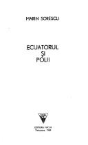 Cover of: Ecuatorul și polii by Marin Sorescu