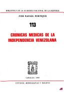 Cover of: Crónicas médicas de la independencia venezolana