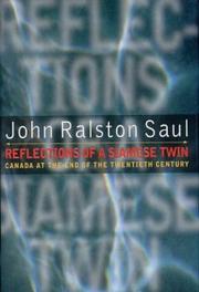 Cover of: Reflections of a Siamese twin: Canada at the end of the twentieth century