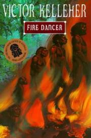 Cover of: Fire dancer by Victor Kelleher
