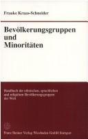 Cover of: Bevölkerungsgruppen und Minoritäten: Handbuch der ethnischen, sprachlichen und religiösen Bevölkerungsgruppen der Welt