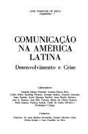 Cover of: Comunicação na América Latina: desenvolvimento e crise