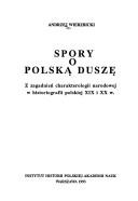 Cover of: Spory o polską duszę by Andrzej Wierzbicki