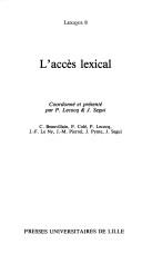 Cover of: L' Accès lexical by coordonné et présenté par P. Lecocq & J. Segui ; C. Beauvillain ... [et al.].