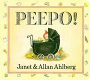 Cover of: Peepo! (Viking Kestrel Picture Books) by Janet Ahlberg, Allan Ahlberg