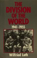 Cover of: The division of the world, 1941-1955