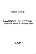 Cover of: Momentos da história: a função da história na conjuntura social