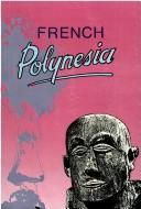Cover of: French Polynesia: a book of selected readings