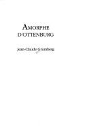 Cover of: Amorphe d'Ottenburg by Jean-Claude Grumberg