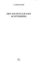 Cover of: Het avontuur van Achterberg by A. Middeldorp