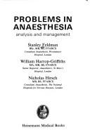 Cover of: Problems in anaesthesia: analysis and management