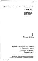 Cover of: Apollon et Dionysos, ou, La science incertaine des signes: Montaigne, Stendhal, Robbe-Grillet : essai sur l'herméneutique à partir du corps vivant et l'aventure de la production esthétique