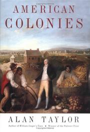 Cover of: American colonies by Taylor, Alan