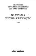 Cover of: Telenovela: história e produção