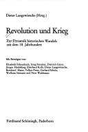 Cover of: Revolution und Krieg: zur Dynamik historischen Wandels seit dem 18. Jahrhundert