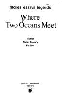 Cover of: Where two oceans meet: stories about Russia's Far East