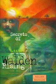 Cover of: Secrets of Walden rising | Allan Baillie