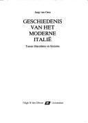 Cover of: Geschiedenis van het moderne Italië: tussen liberalisme en fascisme