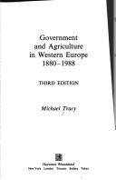 Cover of: Government and agriculture in Western Europe, 1880-1988 | Tracy, Michael