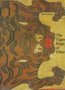 Cover of: The Tiger rugs of Tibet