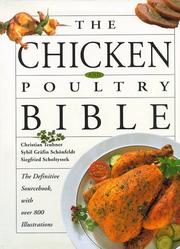 Cover of: The chicken and poultry bible by Christian Teubner