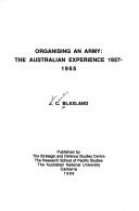 Cover of: Organising an army by J. C. Blaxland