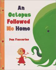 Cover of: An octopus followed me home by Dan Yaccarino