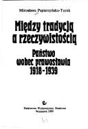 Cover of: Między tradycją a rzeczywistością by Mirosława Papierzyńska-Turek