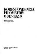 Cover of: Korespondencja filomatów, 1817-1823: wybór i opracowanie