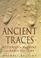 Cover of: Ancient Traces