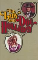 The lady and Doc Holliday by Preston Lewis