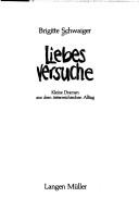 Cover of: Liebesversuche: kleine Dramen aus dem österreichischen Alltag