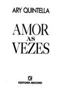 Cover of: Amor às vezes