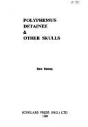 Cover of: Polyphemus detainee & other skulls by Bate Besong
