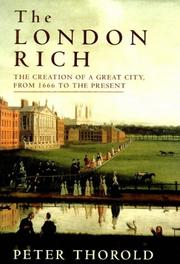 Cover of: London Rich : The Creation Of A Great City from 1666 to the Present