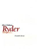 Cover of: Albert Pinkham Ryder by Elizabeth Broun