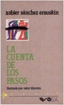 Cover of: La cuenta de los pasos by Javier Sánchez Erauskin