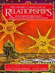 Cover of: The Secret Language of Relationships by Gary Goldschneider, Joost Elffers