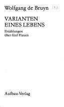 Cover of: Varianten eines Lebens: Erzählungen über fünf Frauen