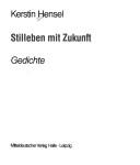 Cover of: Stilleben mit Zukunft: Gedichte