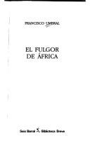 Cover of: El fulgor de Africa