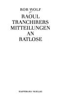 Cover of: Raoul Tranchirers Mitteilungen an Ratlose