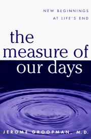 Cover of: The measure of our days by Jerome E. Groopman