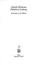 Cover of: Plötzlich in Limburg by Gabriele Wohmann