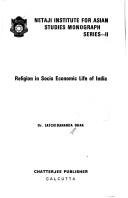 Cover of: Religion in socio economic life of India by Satchidananda Dhar