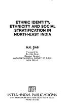 Cover of: Ethnic identity, ethnicity, and social stratification in north-east India