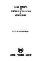 Cover of: Some aspects of resource utilization in agriculture